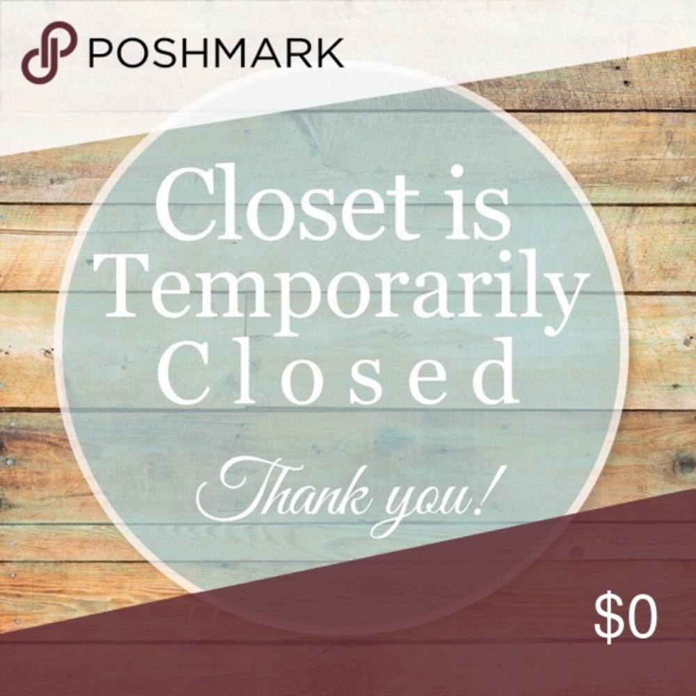 Closed until further notice!
